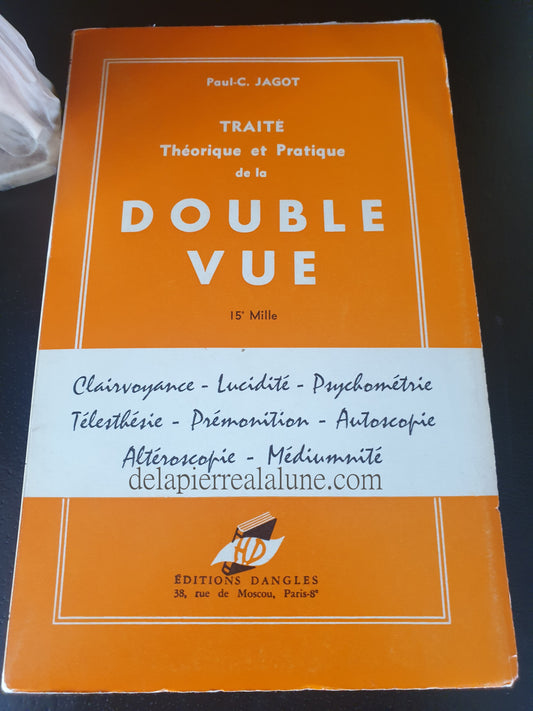 Traité Théorique Et Pratique De La Double Vue - ( Livre -parapsychologie-new)
