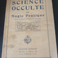 Science Occulte Et Magie Pratique - ( livre rubrique - Parapsychologie-new )